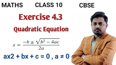 Quadratic Equations Exercise 4.3 Class 10 | NCERT Full Solutions