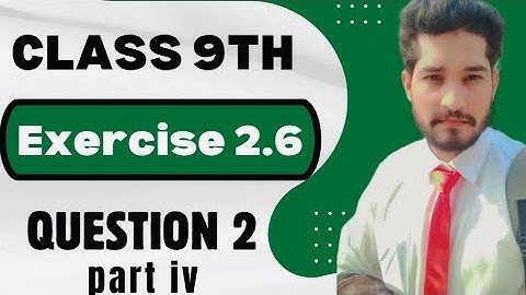 Exercise 2.6 class 9 maths question 2 |class 9th math Exercise 2.6 question no.2