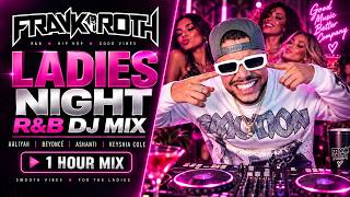 Ladies Night R&B DJ Mix | 90s, 2000s & 2010s | Aaliyah, Beyoncé, Ashanti   More
