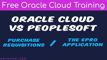 Oracle Cloud Tutorial Ep 0053 | PeopleSoft Vs Oracle Cloud | Purchase Requisitions