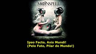 Moonspell Axis Mundi "Pilar do mundo" Tradução!