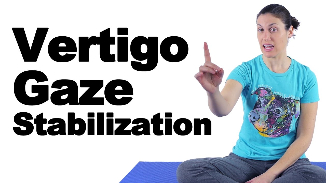 Vertigo Treatment with Gaze Stabilization Exercises - Ask Doctor Jo ...