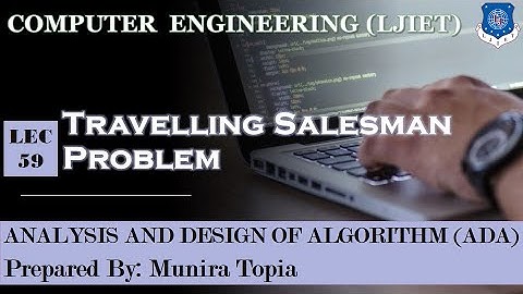 Lec-59_Travelling Salesman Problem TSP| Analysis and Design of Algorithm | Computer Engineering