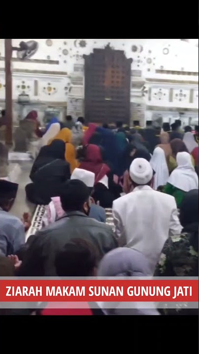 Story WA Ziarah Makam Sunan Gunung Jati Cirebon #shorts #sunangunungjati #walisongo #youtubercirebon
