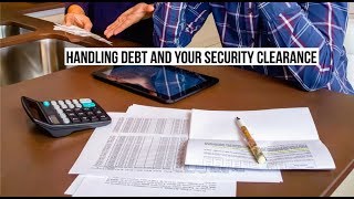 Handling Debt and Your Security Clearance