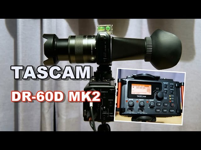 一眼レフ動画向け「TASCAM DR-60D MK2」リニアPCMレコーダーの開封の件