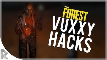 VUXXY IS A HACKER!!!! - The Forest Multiplayer w/ Vuxxy Part 12