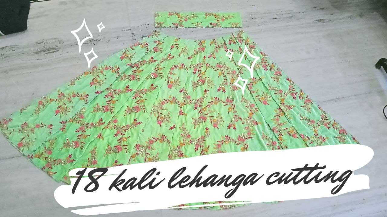 18 kali ka lehanga cutting #anniecreations