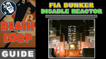 Disable Fia Reactor in the Fristad Rock Bunker | Find Wire to Cut Order | Deathloop Guide
