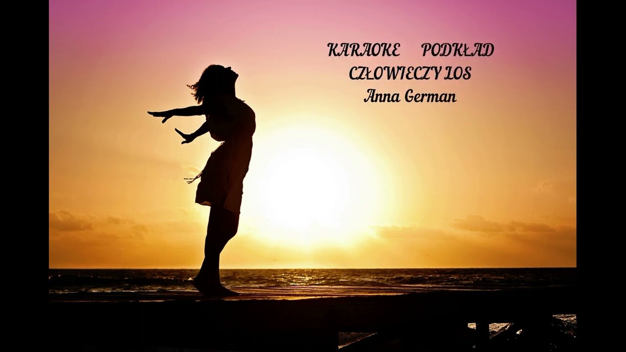 Wersja KAEAOKE, podkład, CZŁOWIECZY LOS, Anna German,Анна Герман,Cудьбу человека