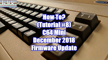 How-To (Tutorial #8 : C64 mini - December 2018 Firmware Update + Features Overview)