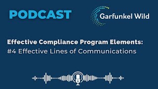 Effective Compliance Program Elements -#4 Effective Lines of Communications