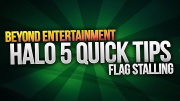 Flag Stalling - Halo 5: Guardians Quick Tips