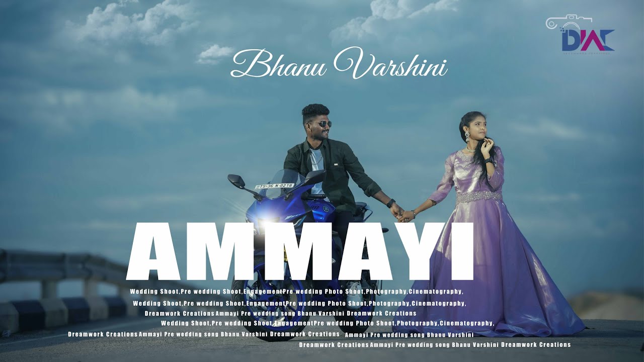ANIMAL: AMMAYI Pre Wedding Song | Bhanu & Varshini | Dreamwork Creations