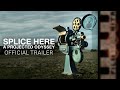 Splice Here: A Projected Odyssey | Official Trailer | Gravitas Ventures