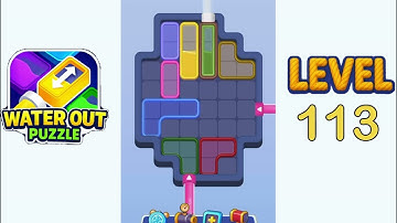 Water Out Puzzle Level 113 Walkthrough Solution