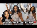 MY BIRTHDAY VLOG| QUARANTINE STYLE| GRWM| DRAMA MUST WATCH 🎈