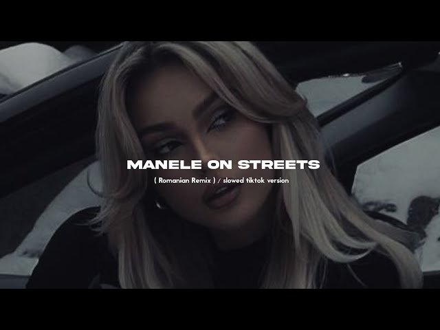 manele on streets - doja cat & serena ( Romanian Remix ) / slowed tiktok version class=