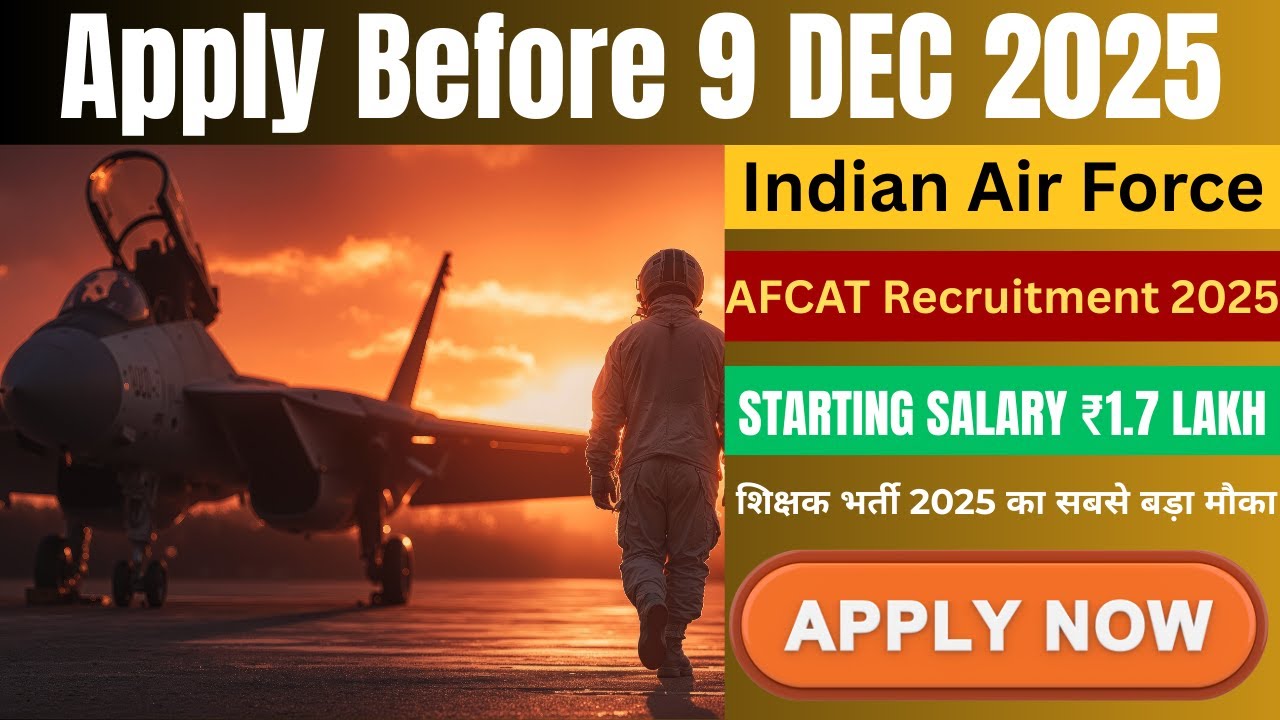Indian Air Force AFCAT 2025 Notification Out | Flying+Ground Duty में ...