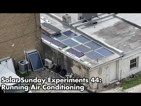 Solar Sunday Experiments 44: Expanding Solar Panel System 50% For Summer Air Conditioning.
