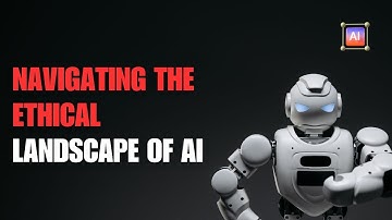 Navigating the Ethical Landscape of AI
