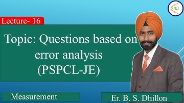 Lec-16 Questions based on error analysis (PSPCL-JE)