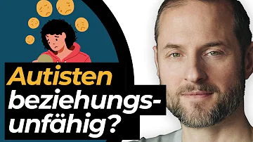 Sind Asperger Autisten Beziehungsfähig?