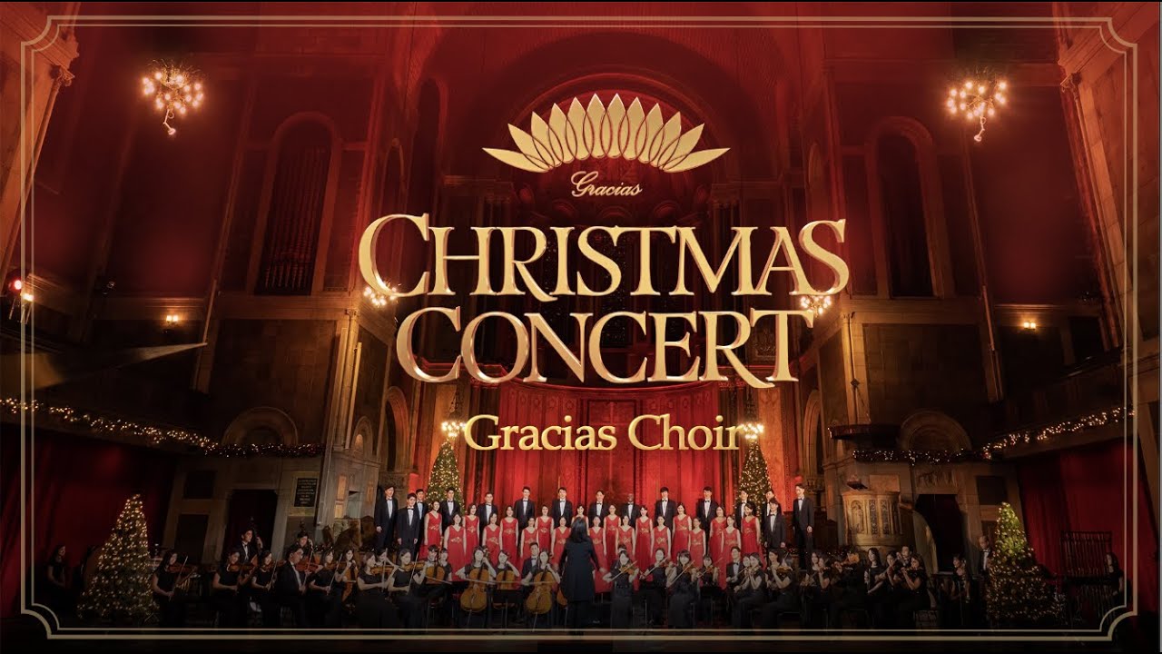 [Gracias Choir] Christmas Concert Full Version