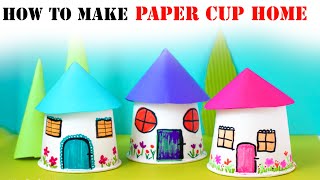 how to make paper cup home | how to make home with paper cup easy