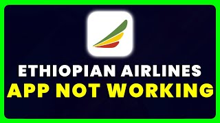 Ethiopian Airlines App Not Working: How to Fix Ethiopian Airlines App Not Working screenshot 3