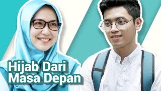 Hijab Dari Masa Depan  - Film Pendek Inspirasi