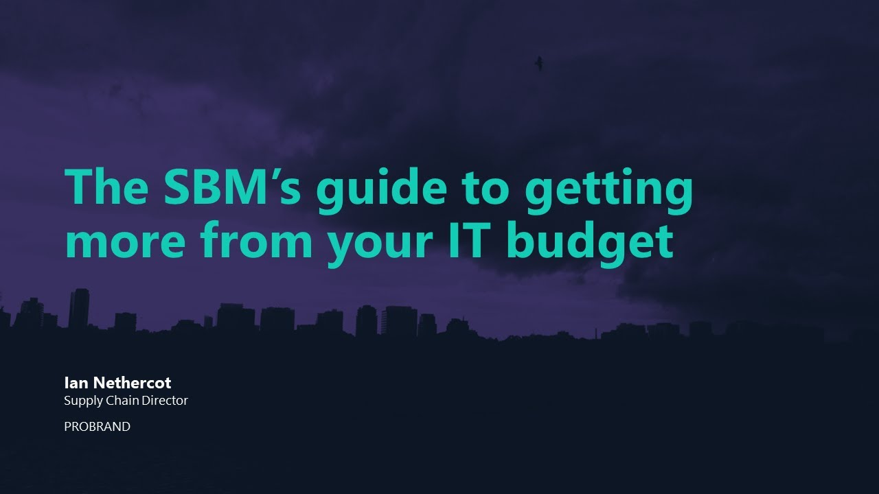 The SBM's Guide to Getting More From Your IT Budget - YouTube