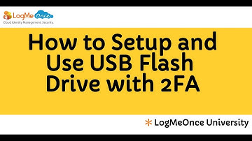 LogMeOnce Password Manager V6.0 : How to Setup and Use USB Flash Drive With 2FA