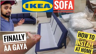 How To Easily Install IKEA Furniture At Home | Affordable Sofa Under 17,000 Rs 🔥🔥