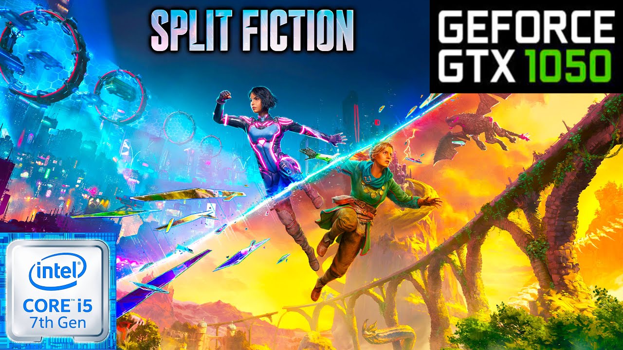 Split Fiction - GTX 1050 | Intel i5 7300HQ | PC Performance Test