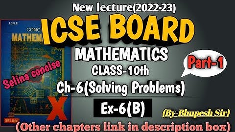 SOLVING PROBLEMS || Ex-6B || Part-1 || Ch-6 || Class-10 || ICSE || Selina Concise‎@ProblemsBeater