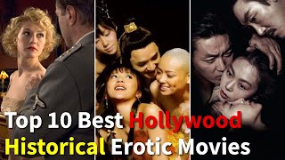 Top 10 Hollywood Historical Erotic Movies