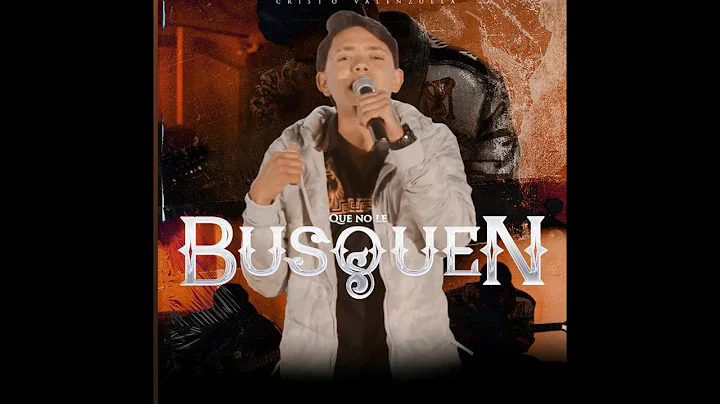 Que No Le Busquen - Cristo Valenzuela (Live Sesion)