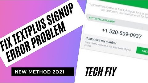 Fix Text plus sign up Error problem.Free USA phone number.Textplus cannot reach the textplus service