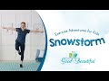 Exercise adventures for kids  snowstorm  the good and the beautiful