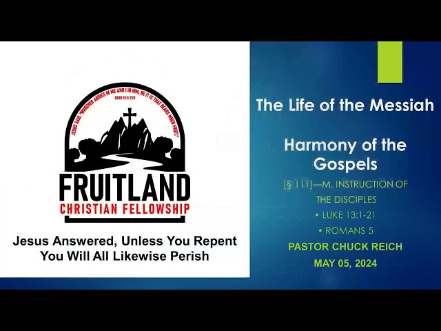 Jesus Answered, Unless You Repent You Will All Likewise Perish - Fruitland Christian Fellowship