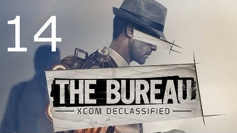 ➜ The Bureau: XCOM Declassified Walkthrough - Part 14: The Tower [Commander]