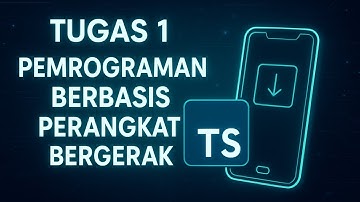 TUGAS 1 | PEMROGRAMAN BERBASIS PERANGKAT BERGERAK | SISTEM INFORMASI | UPBJJ JAKARTA