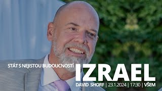 Hosté VŠEM: Davidem Shorf : Izrael - stát s nejistou budoucností