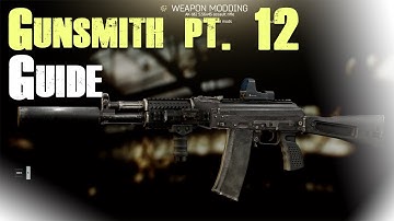 Gunsmith Part 12 Escape From Tarkov Quest Guide (patch 10.8)