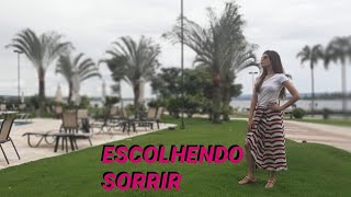 Escolhendo Sorrir Porque Só A Felicidade Combina Comigo