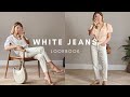 HOW TO STYLE WHITE JEANS | Effortless Style | LOOKBOOK