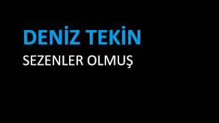 Deniz Tekin - Sezenler Olmuş (cover) Resimi