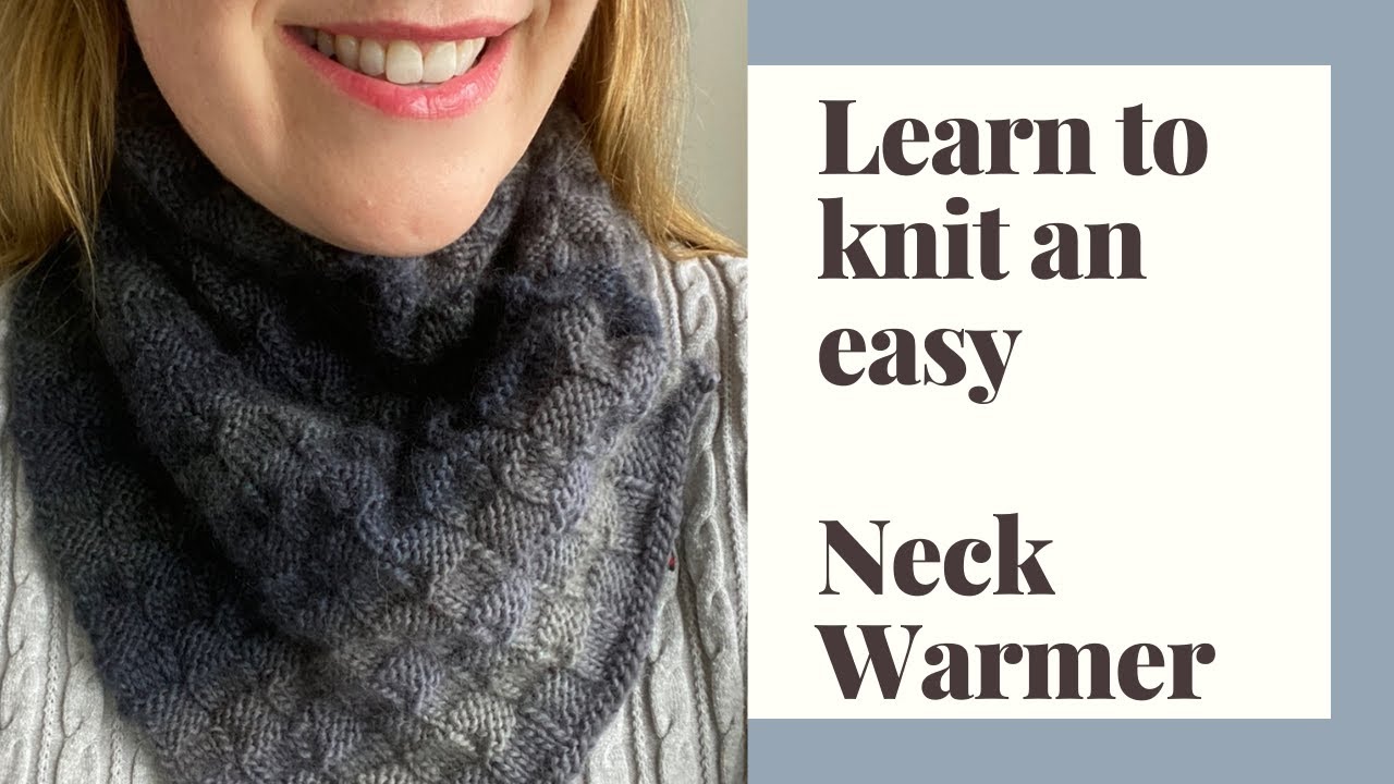 Learn to Knit an Easy Neck Warmer 