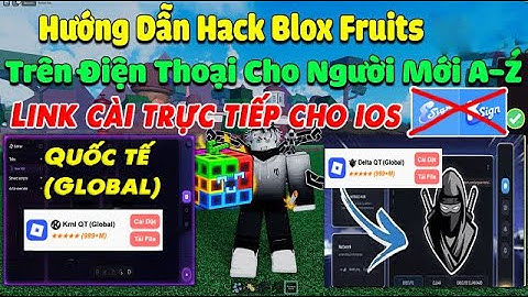 Cách Cài Hack Roblox Trên IOS Trực Tiếp Không Cần Esign, Chứng chỉ - KRNL Mới Nhất, Delta X Mới Nhất